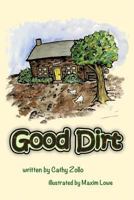 Good Dirt 1495991709 Book Cover