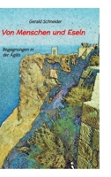 Von Menschen und Eseln: Begegnungen in der Ägäis (German Edition) 3384833198 Book Cover