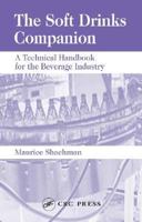 The Soft Drinks Companion: A Technical Handbook for the Beverage Industry 0849327261 Book Cover
