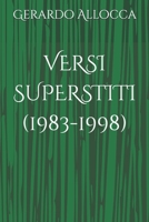 VERSI SUPERSTITI (1983-1998) (Nuove dimensioni) (Italian Edition) 1694421082 Book Cover