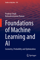 Foundations of Machine Learning and AI: Geometry, Probability and Optimization (Studies in Big Data, 199) 3032303354 Book Cover