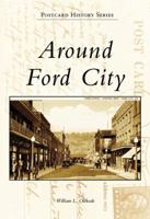 Around Ford City, Pennsylvania (Postcard History Series) 0738557870 Book Cover