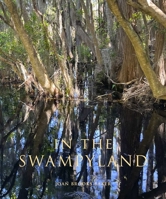 In the Swampyland 1934491918 Book Cover
