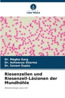 Riesenzellen und Riesenzell-Läsionen der Mundhöhle (German Edition) 6209403468 Book Cover