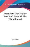 From New Year To New Year, And From All The World Round 1163269409 Book Cover