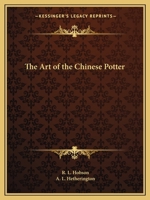 The Art of the Chinese Potter 0766148351 Book Cover