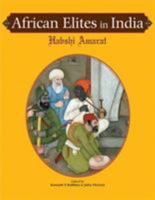 African Elites in India: Habshi Amarat 1890206970 Book Cover