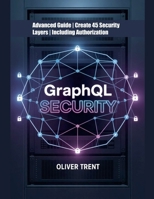 GraphQL Security B0FJZ5NM7Y Book Cover