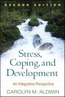 Stress, Coping, and Development, Second Edition: An Integrative Perspective 1606235591 Book Cover