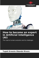 How to become an expert in Artificial Intelligence (AI) 6207125592 Book Cover