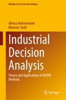 Industrial Decision Analysis: Theory and Applications of MCDM Methods (Multiple Criteria Decision Making) 3032242983 Book Cover