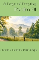 31 Days of Praying Psalm 91 1986311325 Book Cover