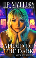 Afraid Of The Dark B097XFPW7X Book Cover