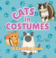 Cats in Costumes: A Coloring Book B0FHHJ8R9Q Book Cover