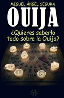Ouija: ¿Quieres saberlo todo sobre la ouija? 1544837577 Book Cover