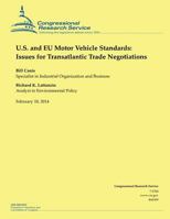 U.S. and EU Motor Vehicle Standards: Issues for Transatlantic Trade Negotiations 1502730987 Book Cover