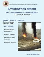 Investigation Report: Explosives Manufacturing Incident: (4 Deaths, 6 Injuries) 1500496073 Book Cover