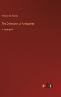 The Collection of Antiquities: in large print 3368401467 Book Cover