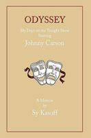 Odyssey: Early Days on the Tonight Show with Johnny Carson 1434339033 Book Cover