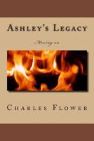 Ashley's Legacy: Moving on 1495911462 Book Cover