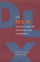 The Dlx Instruction Set Architecture Handbook 1558603719 Book Cover