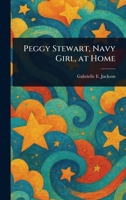 Peggy Stewart, Navy Girl, at Home 102303316X Book Cover