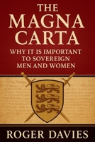 The Magna Carta: Why It Is Important to Sovereign Men and Women B0FRNDKBBF Book Cover