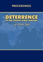 Deterrence in the Twenty-First Century: Conference Proceedings, London 18-19 May, 2009 1780390505 Book Cover