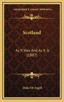 Scotland as it Was and as it Is 0548768684 Book Cover