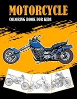 Motorcycle Coloring Book for Kids: Fun Coloring Books for Kids & Teens B0BJYMGT2C Book Cover