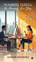 Numbers, Taxes and An Amazing Love Story B0DWXV211C Book Cover