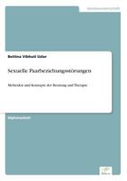 Sexuelle Paarbeziehungsstörungen: Methoden und Konzepte der Beratung und Therapie 3838699289 Book Cover