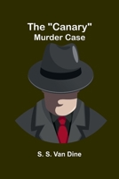 The "Canary" murder case 9364734874 Book Cover