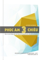 Ph�c �m Ba Chiều: Mục Vụ Tại Những Nền Văn H�a Ch� Trọng Tội Lỗi, Xấu Hổ v� Sợ H�i 0995944784 Book Cover