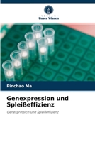 Genexpression und Spleißeffizienz: Genexpression und Spleißeffizienz 6202908890 Book Cover