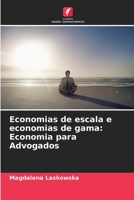 Economias de escala e economias de gama: Economia para Advogados (Portuguese Edition) 6208201896 Book Cover