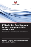 L'étude des fonctions au lycée: une proposition alternative (French Edition) 6208486459 Book Cover