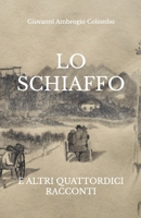 Lo schiaffo e altri quattordici racconti (Italian Edition) B0DQJD24P5 Book Cover