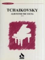 Tchaikovsky Album for the Young Op 39 1863671021 Book Cover