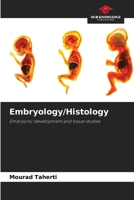Embryology/Histology: Embryonic development and tissue studies 6206185990 Book Cover