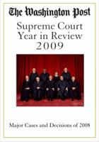 The Washington Post Supreme Court Year in Review 2009: The Major Cases and Decisions of 2008 (Washington Post's Supreme Court Year in Review) 1427798028 Book Cover