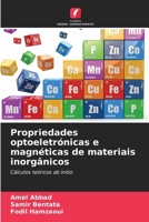 Propriedades optoeletrónicas e magnéticas de materiais inorgânicos 6209270301 Book Cover