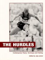 The Hurdles: Contemporary Theory, Technique and Training 0911521518 Book Cover