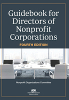 Guidebook for Directors of Nonprofit Corporations, Fourth Edition 1639054693 Book Cover