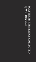Scattered Resistance Collected 1034960881 Book Cover