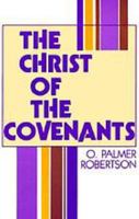 Christ of The Covenants 0875524184 Book Cover