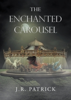 The Enchanted Carousel 1662482574 Book Cover