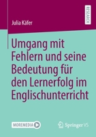 Umgang mit Fehlern und seine Bedeutung für den Lernerfolg im Englischunterricht 3658373415 Book Cover