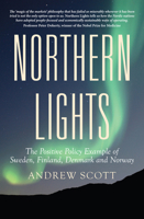 Northern Lights: The Positive Policy Example of Sweden, Finland, Denmark and Norway 1921867922 Book Cover