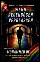 Wenn Regenbögen verblassen (Geschichten Ohne Regenbogen) (German Edition) B0FSCF94KY Book Cover